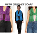 One Skein Mesh Scarf pattern
