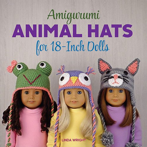 Ravelry Amigurumi Animal Hats for 18Inch Dolls 20 Crocheted Animal
