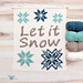 Let It Snow Wall Hanging pattern 