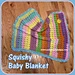 Squishy Baby Blanket pattern 