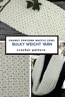 Chunky Popcorn Waffle Cowl Pattern