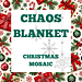 Chaos Blanket Christmas Mosaic pattern