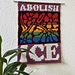 Abolish ICE Wall Hanging pattern 