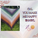 CAL You Make Me Happy Shawl pattern