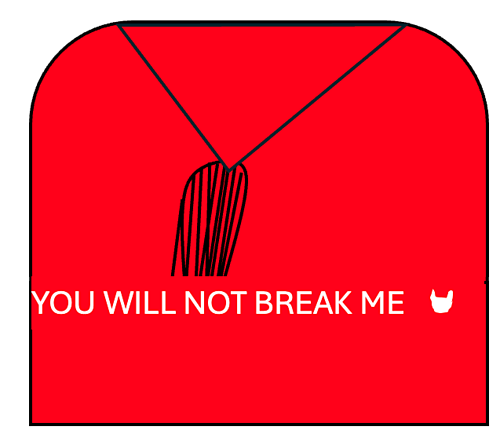You Will Not Break Me